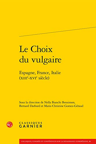 Stock image for Le choix du vulgaire: Espagne, France, Italie (XII for sale by N. Fagin Books