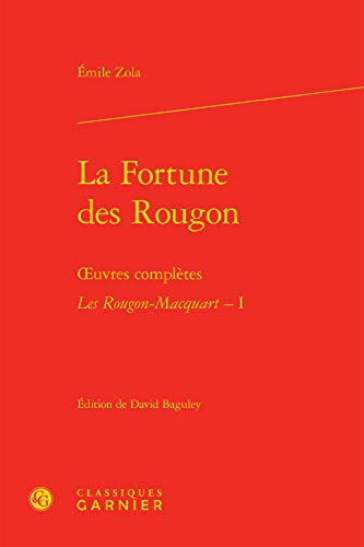 9782812434396: Les Rougon-Macquart, Tome 1 : La fortune des Rougon: OEUVRES COMPLTES - LES ROUGON-MACQUART. HISTOIRE NATURELLE ET SOCIALE D'UNE FAM