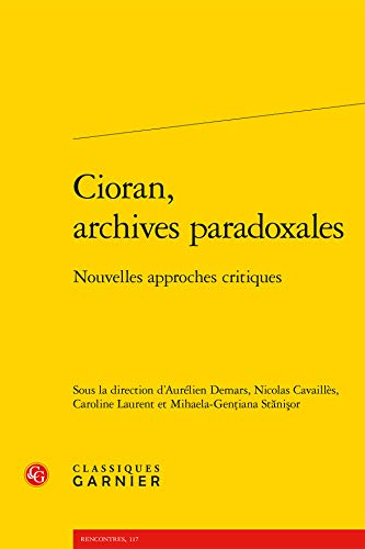 Beispielbild fr Cioran archives paradoxales zum Verkauf von ISD LLC