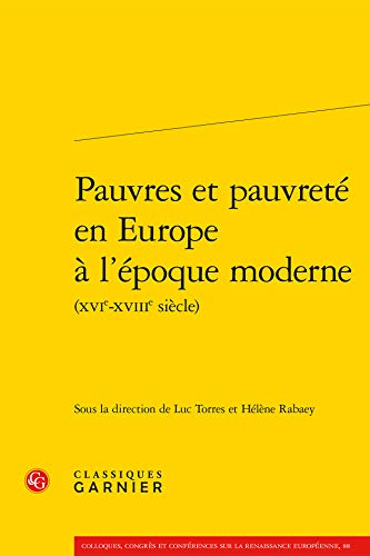 9782812434884: Pauvres et pauvret en europe a l'epoque moderne (Colloques, congrs et confrences sur la Renaissance europenne)