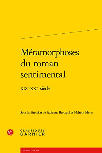 Stock image for M tamorphoses du roman sentimental: XIXe-XXIe si cle: 26 for sale by WorldofBooks