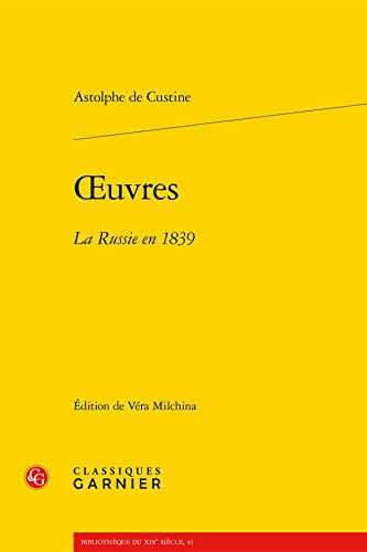 9782812436024: Oeuvres: La Russie En 1839: 41 (Bibliotheque Du Xixe Siecle)