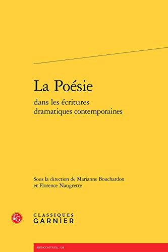 Beispielbild fr la posie dans les critures dramatiques contemporaines zum Verkauf von Chapitre.com : livres et presse ancienne