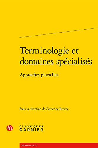 9782812438097: Terminologie Et Domaines Specialises: Approches Plurielles: 2 (Linguistique)