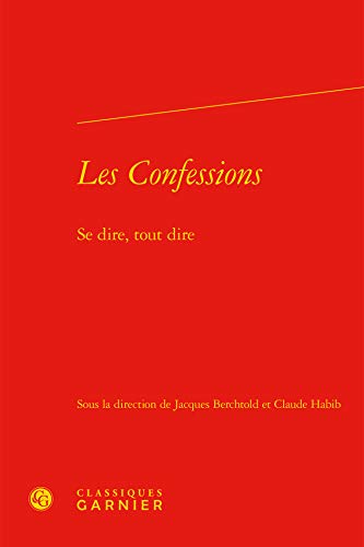 Stock image for Les Confessions: Se dire, tout dire for sale by Gallix