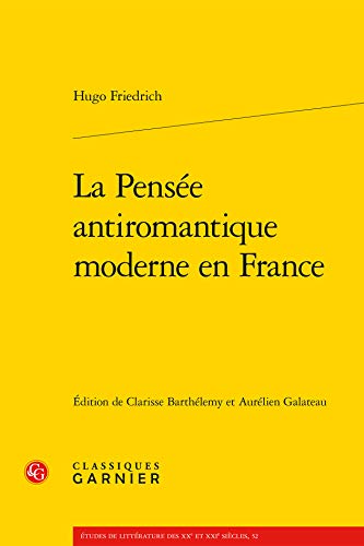 9782812438752: La Pense antiromantique moderne en France