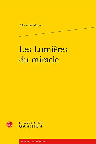 9782812438844: FRE-LES LUMIERES DU MIRACLE: 41 (L'Europe des Lumires)