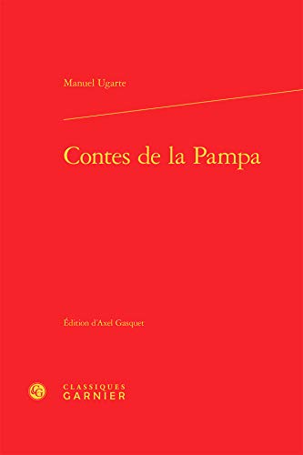 9782812447181: Contes de la pampa (LITTERATURES DU MONDE)