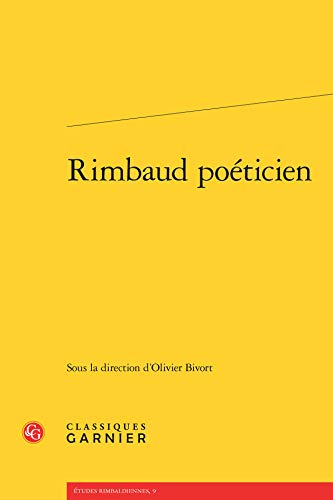 9782812447532: Rimbaud poticien (Etudes rimbaldiennes)