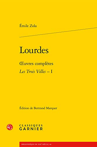 9782812449390: FRE-LOURDES: OEUVRES COMPLTES - LES TROIS VILLES, I (Bibliothque du XIXe sicle)