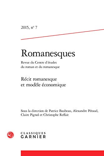 Stock image for Romanesques: Rcit romanesque et modle conomique (2015) (2015, n 7) for sale by Gallix