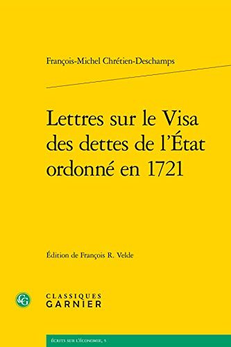 9782812450372: Lettres Sur Le Visa Des Dettes de l'Etat Ordonne En 1721 (Ecrits Sur L'Economie) (French Edition)