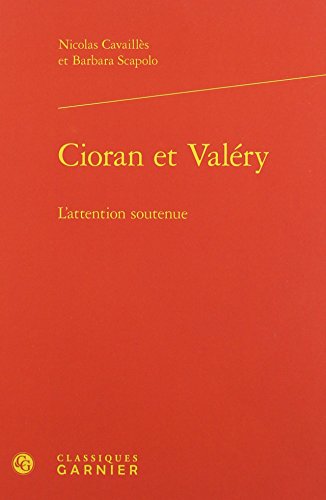 Stock image for Cioran et Valry: L'attention soutenue for sale by Gallix