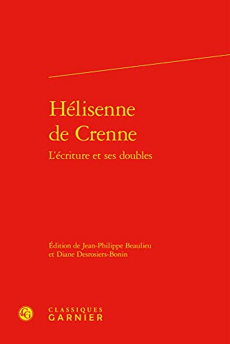Stock image for Hlisenne de Crenne : l'criture et ses doubles for sale by Chapitre.com : livres et presse ancienne