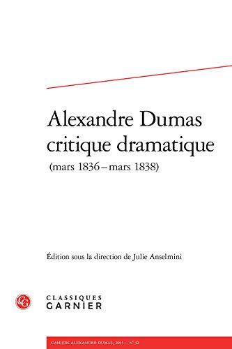 9782812459566: Alexandre Dumas critique dramatique (2015) (2015, n 42)