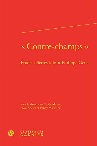 Beispielbild fr Contre-champs : tudes offertes  Jean-Philippe Genet zum Verkauf von Gallix