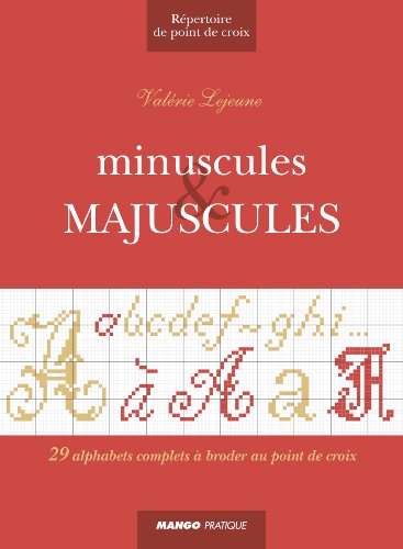 9782812500213: Minuscules et majuscules: 29 alphabets complets  broder au point de croix (REPERTOIRE POINT DE CROIX)