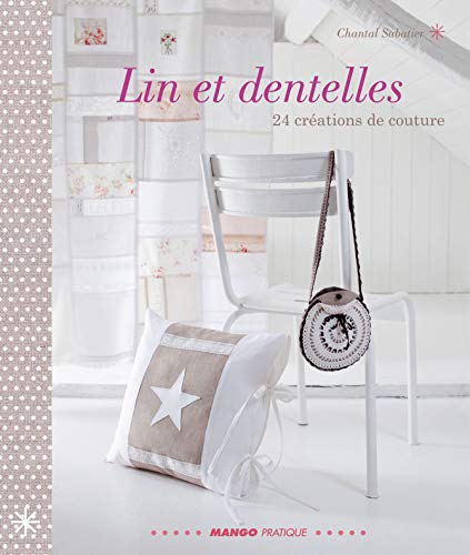 9782812500268: Lin et dentelles: 24 crations de couture (BEAUX LIVRES COUTURE)