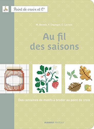 9782812500855: Au fil des saisons (POINT DE CROIX ET COMPAGNIE)