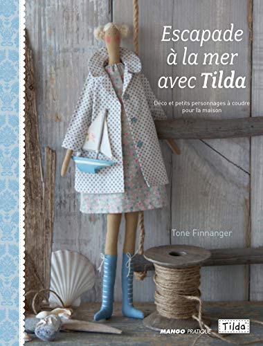 9782812501371: UNE ESCAPADE A LA MER AVEC TILDA