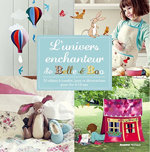 Beispielbild fr L'UNIVERS ENCHANTEUR DE BELLE & BOO zum Verkauf von Ammareal