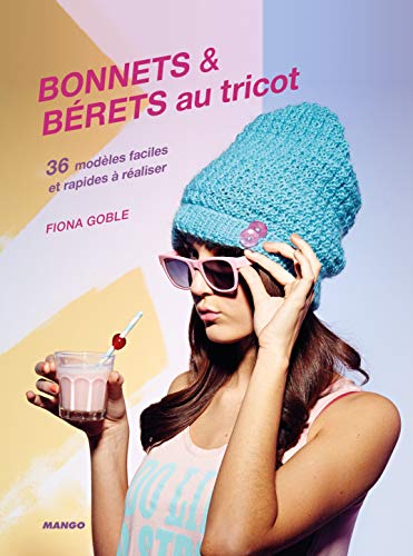 9782812503252: Bonnets & brets au tricot: 36 modles faciles et rapides  raliser (Collection  dfinir-mango art)