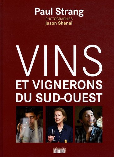 Beispielbild fr Vins Et Vignerons Du Sud-ouest zum Verkauf von RECYCLIVRE