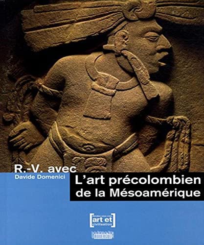 Imagen de archivo de L'art prcolombien de la Msoamrique a la venta por Chapitre.com : livres et presse ancienne