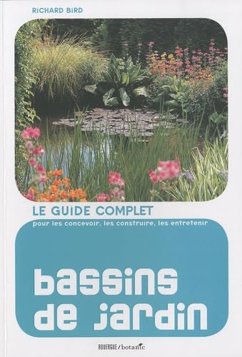 Immagine stock per Bassins de jardin: Le guide complet pour les concevoir, les construire et les entretenir