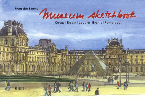 Stock-Bild f�r Museum sketchbook: Orsay, Rodin, Louvre, Pompidou, Branly