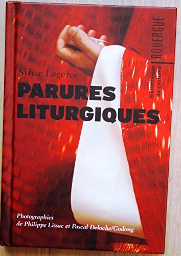 Parures Liturgiques. Photograph de Philippe Lissac et Pascal Deloche / Godong.