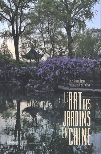 9782812601460: L'art des jardins en Chine