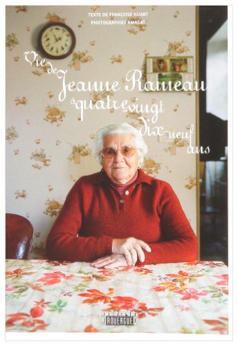 Stock image for Vie de Jeanne Rameau � quatre-vingt-dix-neuf ans