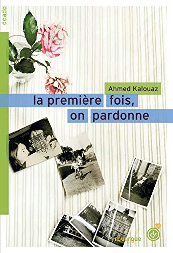 Beispielbild fr La premire fois, on pardonne zum Verkauf von Ammareal