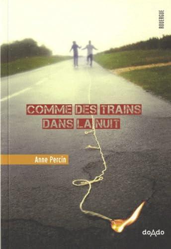 9782812601927: Comme des trains dans la nuit