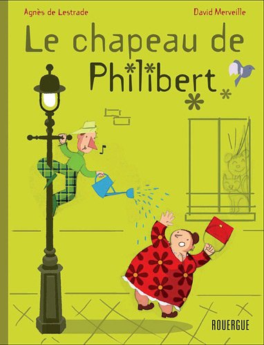9782812602047: Le chapeau de Philibert