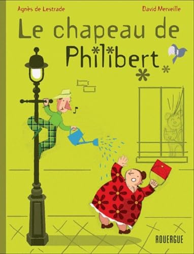 Stock image for Le chapeau de Philibert for sale by Ammareal