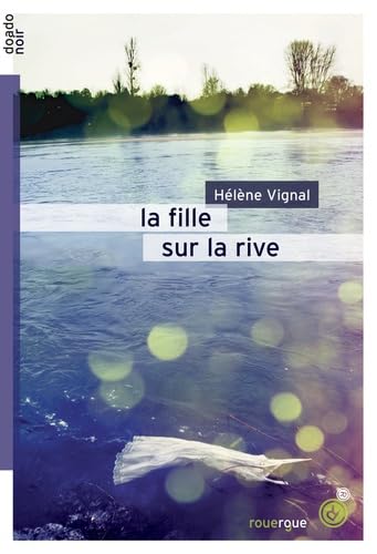 9782812602054: La fille sur la rive