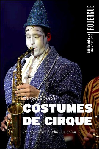 Beispielbild fr Costumes de cirque zum Verkauf von Gallix