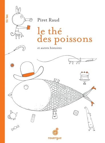 Beispielbild fr Le th des poissons et autres histoires zum Verkauf von Ammareal