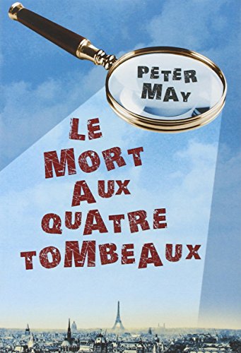 Stock image for Le mort aux quatre tombeaux for sale by Ammareal