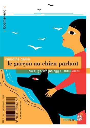 Stock image for Le garon au chien parlant/la fille qui parle  la mer for sale by medimops