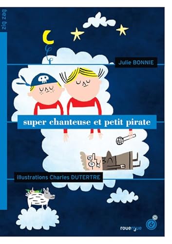Stock image for Super chanteuse et petit pirate for sale by MusicMagpie