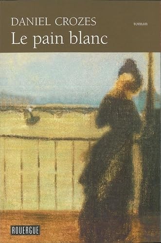 Beispielbild fr Le pain blanc zum Verkauf von books-livres11.com