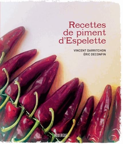 9782812606700: Recettes de piment d'Espelette