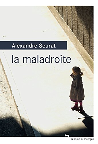 Beispielbild fr La maladroite (French Edition) zum Verkauf von ThriftBooks-Atlanta