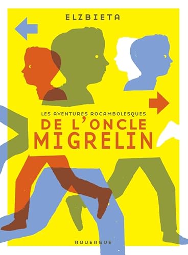 9782812609947: Les aventures rocambolesques de l'oncle Migrelin