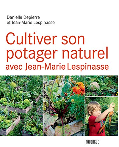 9782812610356: Cultiver son potager naturel avec Jean-Marie Lespinasse