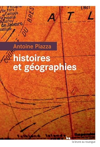 Stock image for HISTOIRES ET GEOGRAPHIES Piazza, Antoine for sale by LIVREAUTRESORSAS