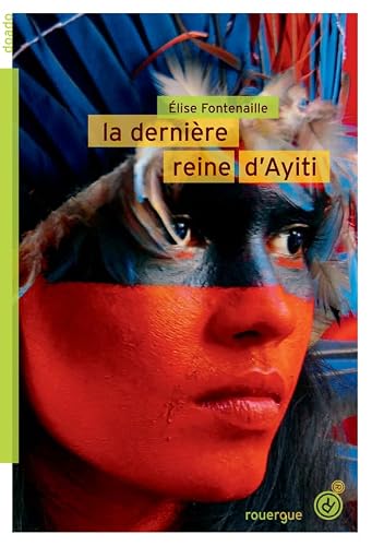 Stock-Bild f�r La derni�re reine d'Ayiti
